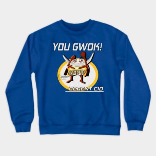 You Gwok! Crewneck Sweatshirt